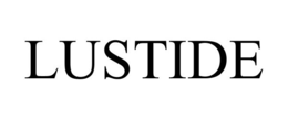 LUSTIDE trademark