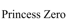 PRINCESS ZERO trademark