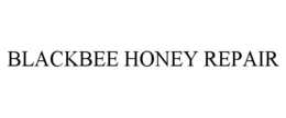 BLACKBEE HONEY REPAIR trademark