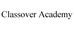 CLASSOVER ACADEMY trademark
