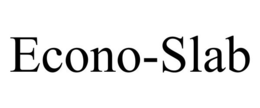 ECONO-SLAB trademark