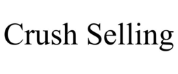 CRUSH SELLING trademark