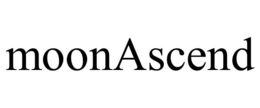 MOONASCEND trademark