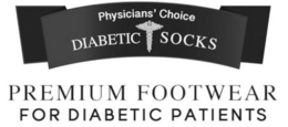 PHYSICIANS' CHOICE DIABETIC SOCKS PREMIUM FOOTWEAR FOR DIABETIC PATIENTS trademark
