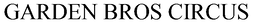 GARDEN BROS CIRCUS trademark