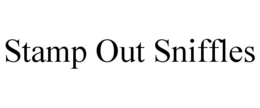 STAMP OUT SNIFFLES trademark