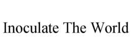 INOCULATE THE WORLD trademark