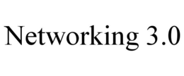 NETWORKING 3.0 trademark