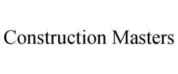 CONSTRUCTION MASTERS trademark