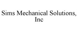 SIMS MECHANICAL SOLUTIONS, INC trademark