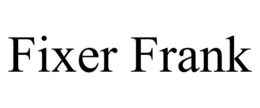 FIXER FRANK trademark