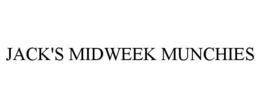 JACK'S MIDWEEK MUNCHIES trademark