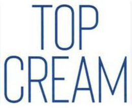 TOP CREAM trademark