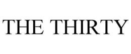 THE THIRTY trademark