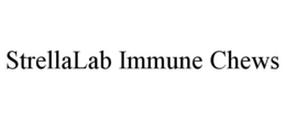 STRELLALAB IMMUNE CHEWS trademark