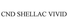 CND SHELLAC VIVID trademark