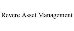 REVERE ASSET MANAGEMENT trademark