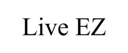 LIVE EZ trademark