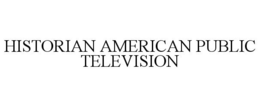 HISTORIAN AMERICAN PUBLIC TELEVISION trademark