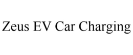 ZEUS EV CAR CHARGING trademark