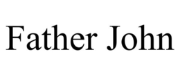 FATHER JOHN trademark