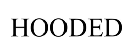 HOODED trademark