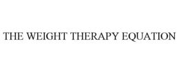 THE WEIGHT THERAPY EQUATION trademark