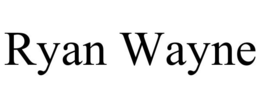 RYAN WAYNE trademark