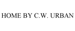 HOME BY C.W. URBAN trademark