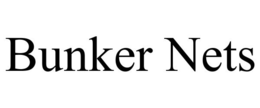 BUNKER NETS trademark