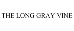 THE LONG GRAY VINE trademark
