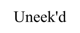 UNEEK'D trademark