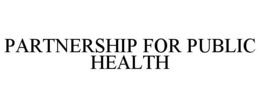 PARTNERSHIP FOR PUBLIC HEALTH trademark