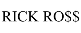 RICK RO$$ trademark