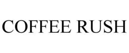 COFFEE RUSH trademark