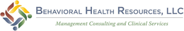 BEHAVIORAL HEALTH RESOURCES, LLC, MANAGEMENT CONSULTING AND CLINICAL SERVICES trademark