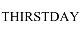 THIRSTDAY trademark