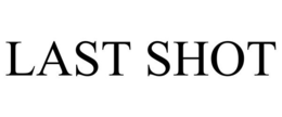 LAST SHOT trademark