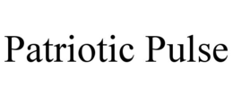 PATRIOTIC PULSE trademark
