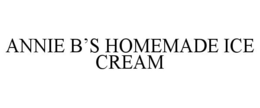 ANNIE B'S HOMEMADE ICE CREAM trademark