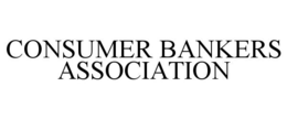 CONSUMER BANKERS ASSOCIATION trademark