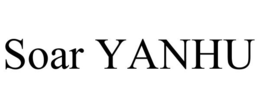 SOAR YANHU trademark