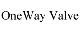 ONEWAY VALVE trademark
