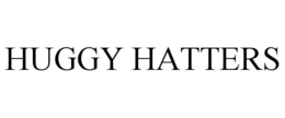 HUGGY HATTERS trademark