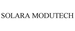 SOLARA MODUTECH trademark