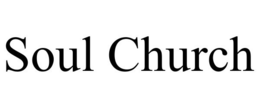 SOUL CHURCH trademark