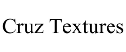 CRUZ TEXTURES trademark