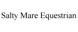 SALTY MARE EQUESTRIAN trademark