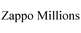 ZAPPO MILLIONS trademark