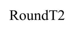 ROUNDT2 trademark